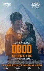 0000 Kilometr 2024 Turk kino
