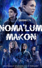 Noma'lum Makon / Yo'q qilish / Annigilyatsiya HD Uzbek tilida Tarjima kino