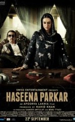Olov Ayol / Xasina Parkar: Mumbay Malikasi / Haseena Parker 2017 Hind kino