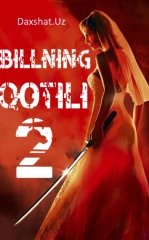 Billning Qotili 2 2004 HD O'zbek tilida Tarjima kino