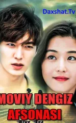 Moviy Dengiz Afsonasi Koreya Serial Barcha Qismlar Uzbek tilida Tarjima serial HD