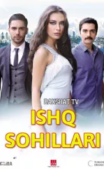 Ishq Sohillari / Istanbulning ikki yuzi Turk Serial Barcha Qismlar Uzbek tilida Tarjima Serial