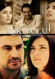 Sevgi Yo'li / Sevgi Yo'llari 2006 Turk kino