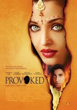 Azoblangan Ayol / G'azablangan / Provokatsiya: Haqiqiy hikoya 2006 Hind kino
