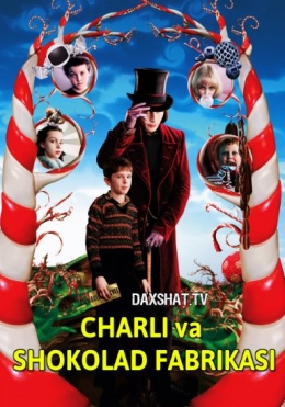 Charli va Shokolad Fabrikasi 2005 HD