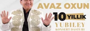 Avaz Oxun - 10 yillik yubiley konsert dasturi 2023