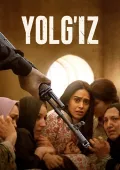 Yolg'iz / Aldangan Qiz 3 2023 Hind kino